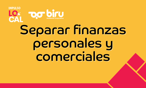 Separar finanzas personales y comerciales-
