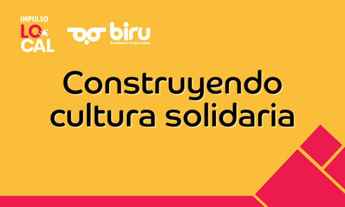 Construyendo cultura solidaria.